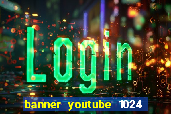 banner youtube 1024 x 576